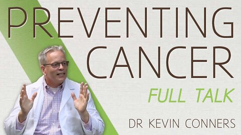 Cancer Prevention with Dr Kevin Conners | Conners Clinic