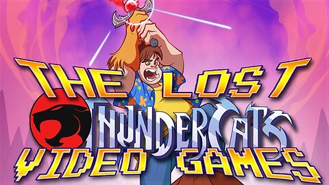 🐱 The Lost ThunderCats Video Games (Cancelled ThunderCats Video Games) | GYCW | Larry BundyJr