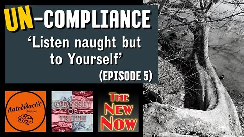 Un-Compliance and Self Empowerment I Oddysee of Truth ep5