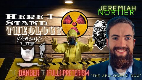 The Dangers of Full Preterism w/ @TheApologeticDog