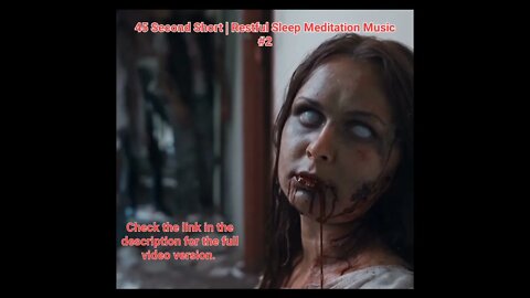 45 Second Short | Restful Sleep Meditation Music | Blood Zombies #2 #Meditation #halloween #music
