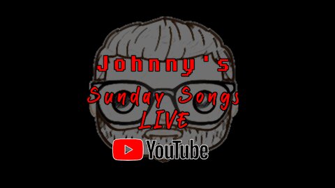 Johnny's Sunday Songs LIVE #6