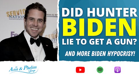 85: Did Hunter Biden LIE To Get A Gun?