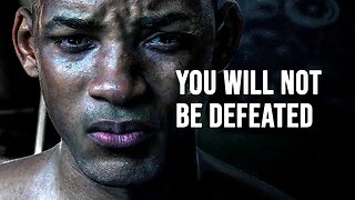 YOU WILL NOT BE DEFEATED - Motivational Speech