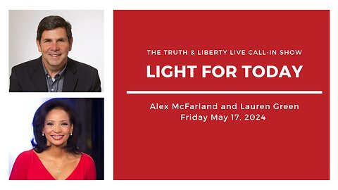 The Truth & Liberty Live Call-In Show with Alex McFarland and Lauren Green