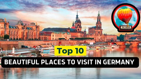 The top 10 most beautiful places in Germany to visit, rest or retire! Discover the World