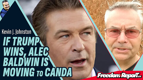 IF TRUMP WINS, ALEC BALDWIN IS MOVING TO CANADA