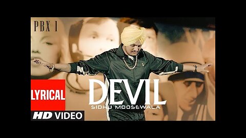 DEVIL Lyrical Video | PBX 1 | Sidhu Moose Wala | Byg Byrd | Latest Punjabi Songs 2018