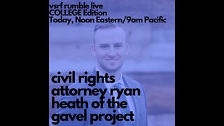 VSRF: College Edition, Episode 3--Civil Rights on Campus