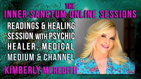 Kimberly Meredith joins un in the Inner Sanctum Online sessions