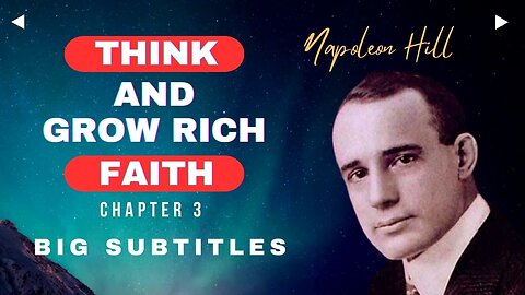 Faith - Think and Grow Rich Ch:3 | Napoleon Hill (Big English Subtitles)