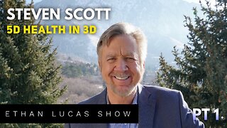 5D HEALTH IN 3D with Steven Scott (Pt 1)