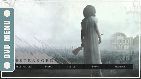 Estranged - DVD Menu