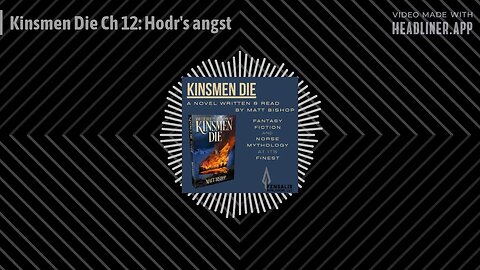 The Kinsmen Die Podcast - Kinsmen Die Ch 12: Hodr's angst