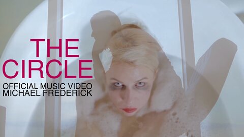 THE CIRCLE official music video