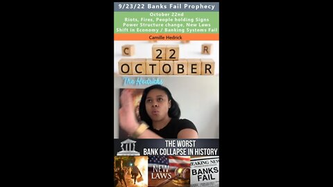 Banking Systems Fail in October, Riots, Economic Shift prophetic vision - Camille Hedrick 9/23/22
