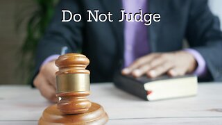 What Does Do Not Judge Mean?