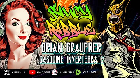 Saucy Rabble w/ BRIAN GRAUPNER of Gasoline Invertebrate & The Gothsicles!