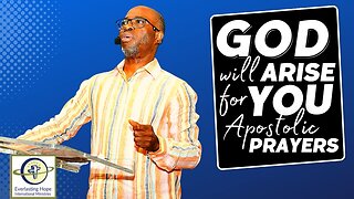 God Will Arise For You | Apostolic Prayers | Pastor Daves Oludare Fasipe