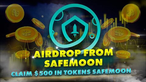"Exclusive Airdrop Bonanza: Claim Your Share of $500 SafeMoon Crypto Tokens - Limited Time Only!"