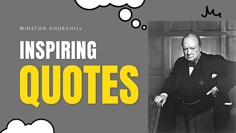 Inspiring Quotes From Winston Churchill To Live By!