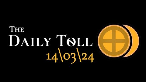 The Daily Toll - 14-03-24