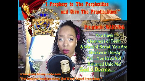 (PROPHETIC WORD) I Have Given You Cleanness of Teeth & Want of Bread! #PrepareToMeetYourGod