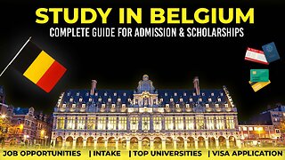 Study In Belgium | Your Complete Guide for Admission & Scholarships