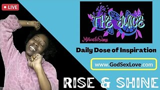 The Juice: Season 11 Episode 55: Rise & Shine