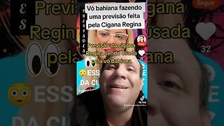 previsão da cigana Regina sendo usada por vó bahiana