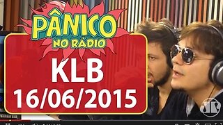 KLB - Pânico - 16/06/15