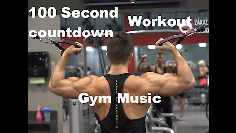 100 Second Inspiration Workout Music With 100 Second Countdown |Gym Motivation Music|