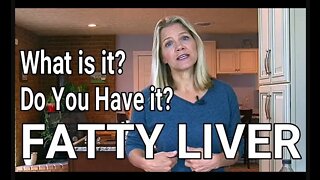 Fatty Liver: What Is It? Do You Have It? How To Fix It. | NAFLD