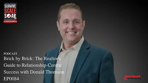 SUCCESS Talk: Brick by Brick: The Realtor's Guide to Relationship-Centric Success with Donald...