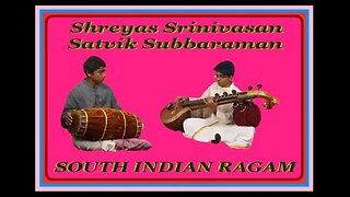 SHREYAS SRINIVASAN---SOUTH INDIAN RAGAS