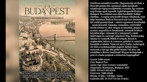 Buda ​& Pest (Egy város zivataros századaiból) Historycum, Budapest, 2023