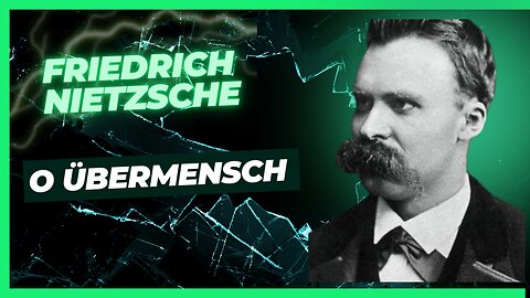 O Übermensch de Friedrich Nietzsche.
