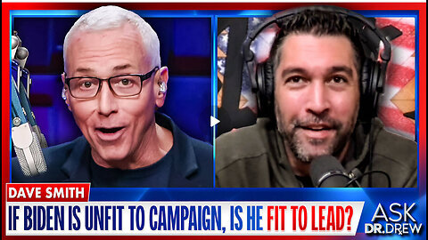 Dave Smith- If Biden Is Unfit To Campaign