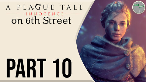 A Plague Tale on 6th Street Part 10