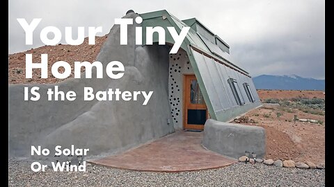 What if your Tiny Home IS the battery?