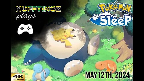 Nufftingz Ventures Into The World Of Pokémon Sleep On May 12th, 2024!