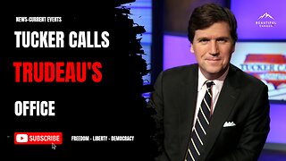 Tucker Carlson Calls Trudeau