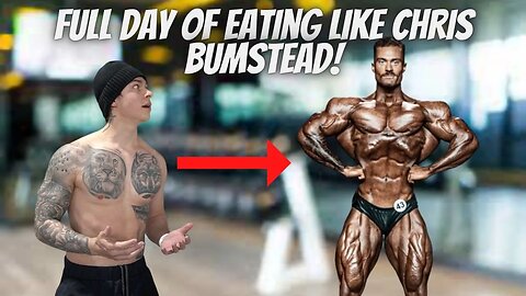 I ATE LIKE CHRIS BUMSTEAD FOR 24 HOURS! (4000+ CALORIES)