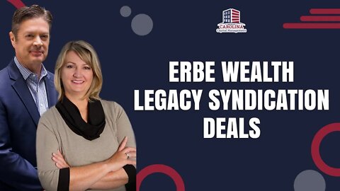 Erbe Wealth Legacy Syndication Deals | Passive Accredited Investor Show