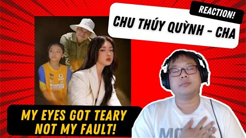 Cha Chu Thúy Quỳnh St Đặng Tuấn Vũ Official MV 4K FIRST TIME REACTION