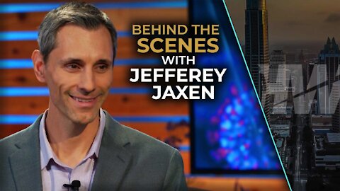 BEHIND THE SCENES WITH JEFFEREY JAXEN