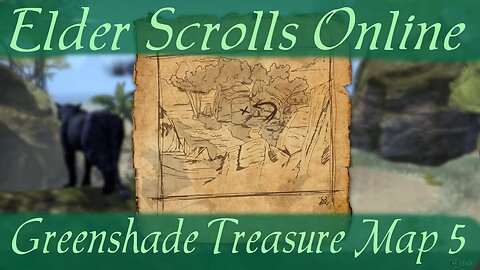 Greenshade Treasure Map 5 [Elder Scrolls Online ESO]