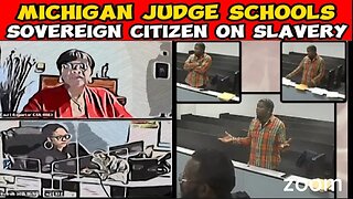 MICHIGAN JUDGE SCHOOLS SOVEREIGN CITIZEN ON SLAVERY