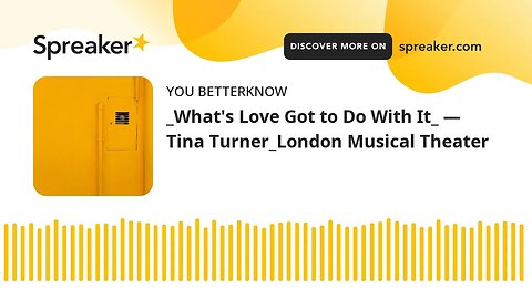 _What's Love Got to Do With It_ — Tina Turner_London Musical Theater