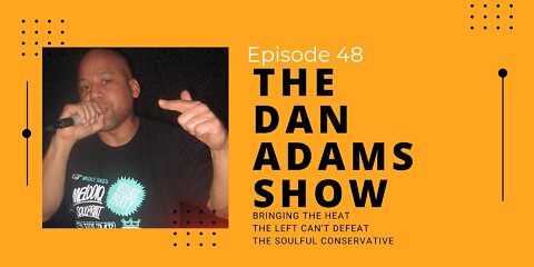The Dan Adams Show: Episode 48